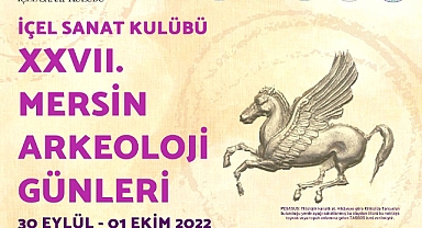İçel Sanat Kulübü XXVII. Mersin Arkeoloji Günleri