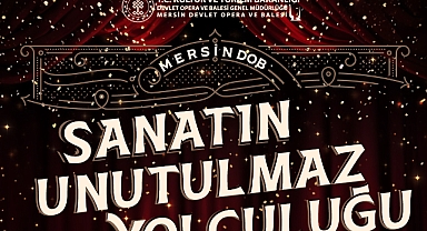 Mersin Devlet Opera ve Balesi 30. Yılını Kutluyor