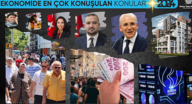 2024’te Ekonomide En Çok Konuşulan konular