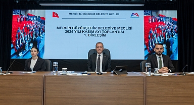 Mersin BB Meclisi’nin Kasım Ayı 1. Birleşimi gerçekleştirildi